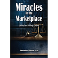 Miracles in the Marketplace