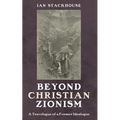 Beyond Christian Zionism