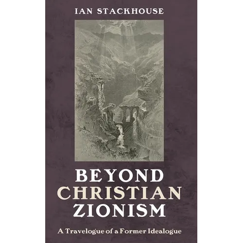 Beyond Christian Zionism