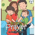 A Brother's Prayer