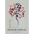 Peace Be Upon Us