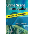 Crime Scene Investigation: Methods and Procedures