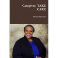 Caregiver, TAKE CARE
