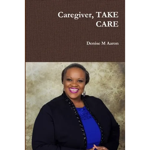 Caregiver, TAKE CARE