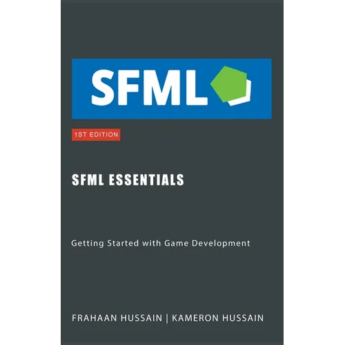 SFML Essentials: Getting Started with Game Development