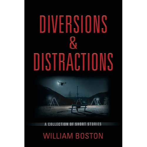 Diversions & Distractions