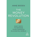 The Money Revolution: Easy Ways to Manage Your Finances in a Digital World