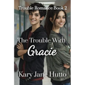 The Trouble With Gracie