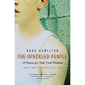 The Speckled People: A Memoir of a Half-Irish Childhood