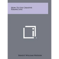 How to Use Creative Perspective