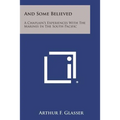 And Some Believed: A Chaplain's Experiences with the Marines in the South Pacific