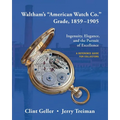 Waltham's "American Watch Co." Grade, 1859-1905