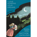 I Love Hearing Your Dreams: Poems