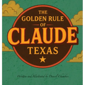 The Golden Rule of Claude, Texas