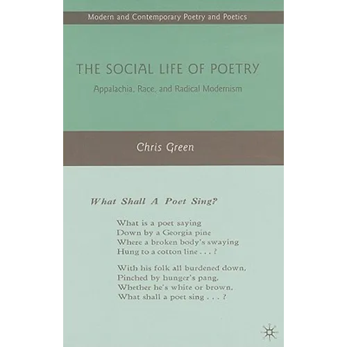 The Social Life of Poetry: Appalachia, Race, and Radical Modernism