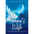Timmy's Wish: Lessons From Heaven