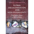 Global Decolonisation and Non-Sovereignty