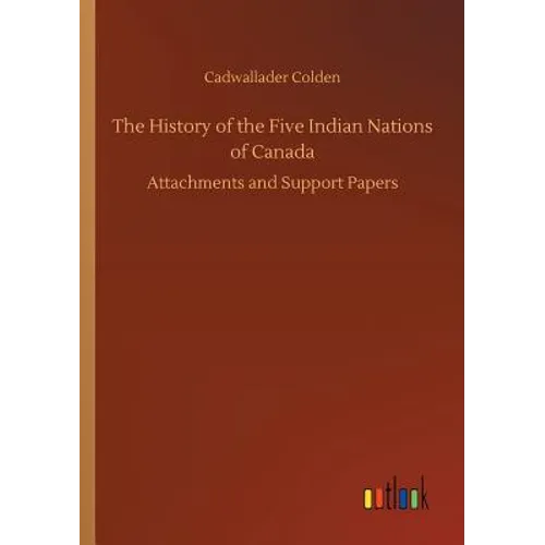 The History of the Five Indian Nations of Canada