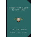 Etiquette Of Good Society (1893)