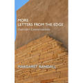 More Letters from the Edge: Outrider Conversations