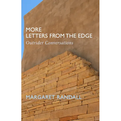 More Letters from the Edge: Outrider Conversations