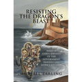 Resisting the Dragon's Beast: What if God's Servant of the Government Behaves Like Satan's Servant?