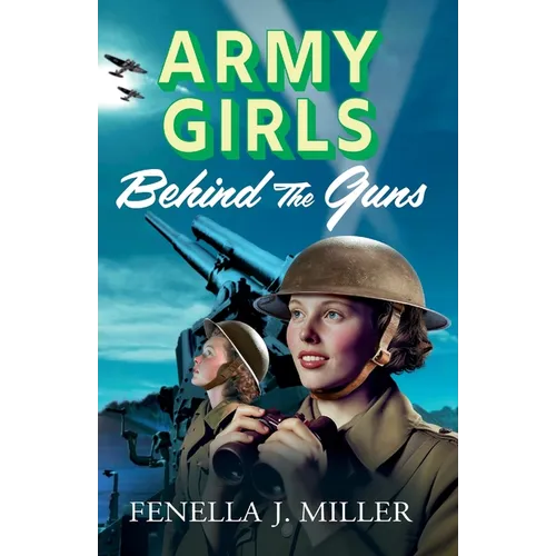 Army Girls: Behind the Guns