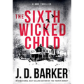 The Sixth Wicked Child: A 4MK Thriller Book 3