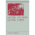 Gothic Fiction/Gothic Form