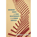Boundary Issues and Dual Relationships in the Human Services