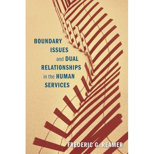 Boundary Issues and Dual Relationships in the Human Services
