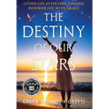 The Destiny of Our Stars