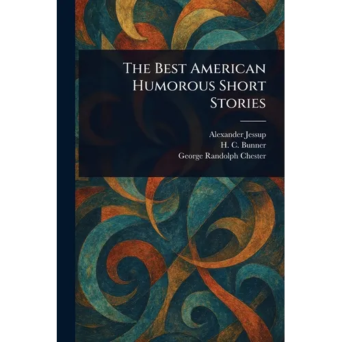 The Best American Humorous Short Stories