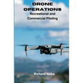 Drone Operations: Recreational and Commercial Piloting