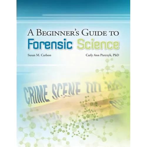 A Beginner's Guide to Forensic Science