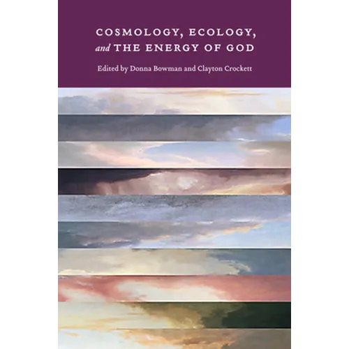 Cosmology, Ecology, and the Energy of God