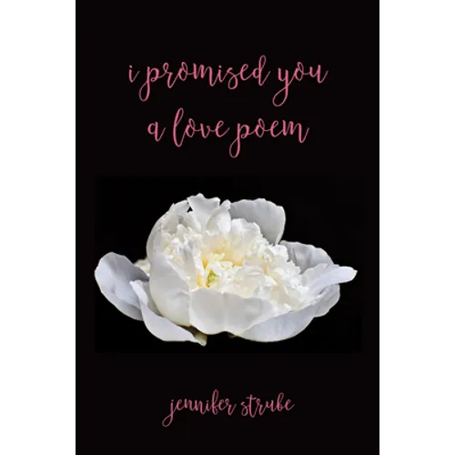 I Promised You a Love Poem