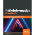 R Bioinformatics Cookbook: Use R and Bioconductor to perform RNAseq, genomics, data visualization, and bioinformatic analysis