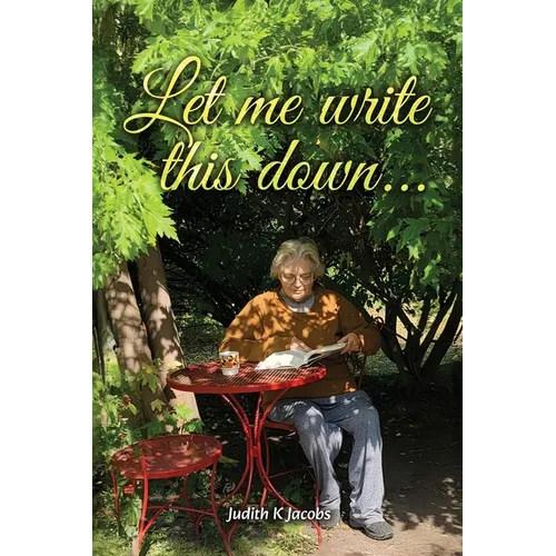 Let Me Write This Down...