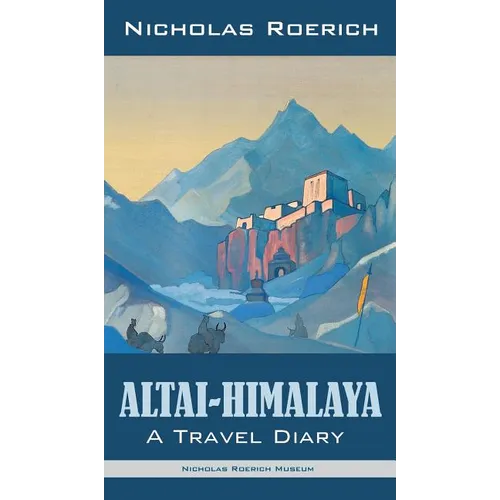 Altai-Himalaya: A Travel Diary