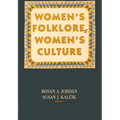 Women's Folklore, Women's Culture