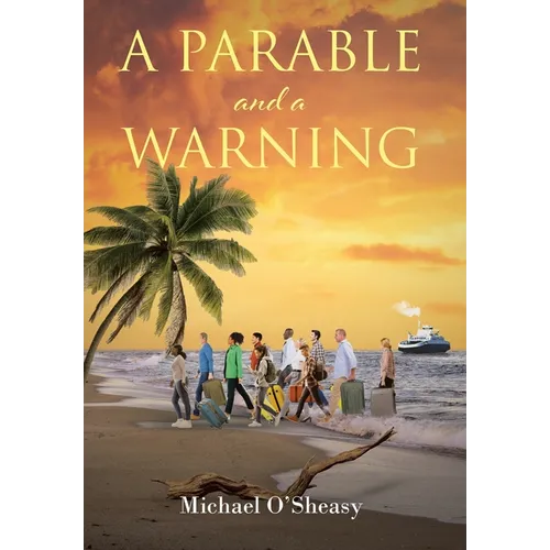 A Parable and a Warning