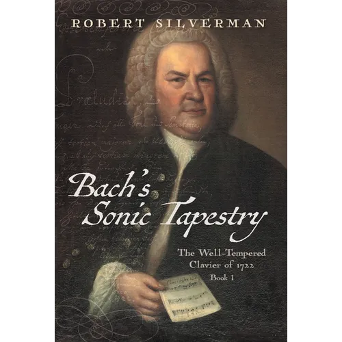 Bach's Sonic Tapestry: The Well-Tempered Clavier of 1722