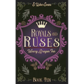 Royals and Ruses: A Cozy Fantasy Novel