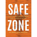 Safe Zone: Cultivating Engagement One Leader at a Time