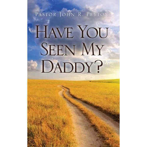 Have You Seen My Daddy?