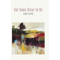 Got Some River In Us