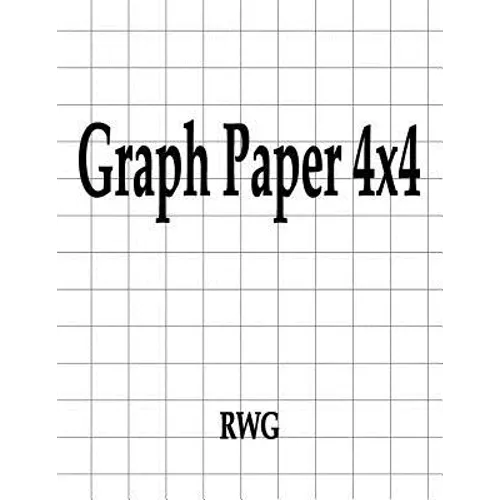 Graph Paper 4x4: 200 Pages 8.5" X 11"