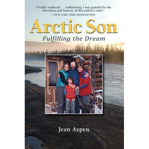 Arctic Son: Fulfilling the Dream