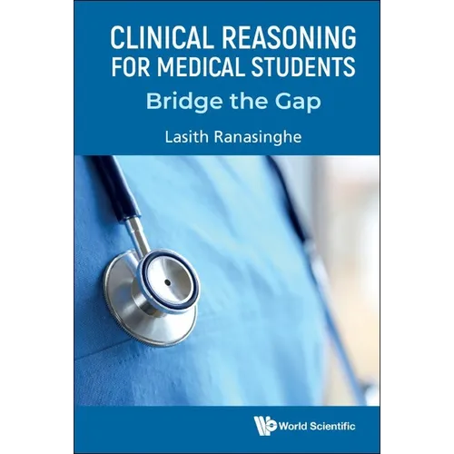 Clinical Reasoning for Medical Students: Bridge the Gap